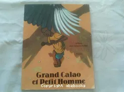 Grand Calao et Petit Homme