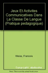 Jeux et activités communicatives dans la classe de langue