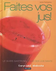 Faites vos jus!