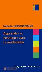 Apprendre et enseigner avec le multimédia