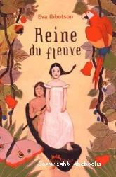 Reine du fleuve