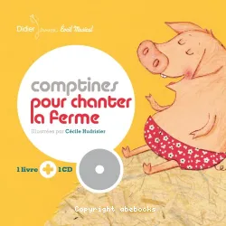 Comptines pour chanter la ferme avec CD