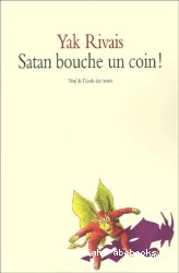 Satan bouche un coin