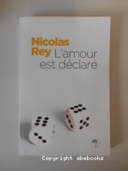 L'amour est déclaré