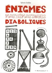 Enigmes mathématiques diaboliques