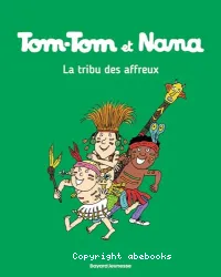 La tribu des affreux