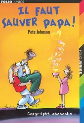 Il Faut Sauver Papa