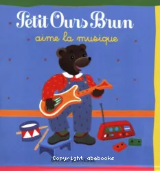 Petit ours brun aime la musique