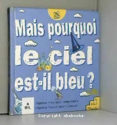 Mais pourquoi le ciel est-il bleu?