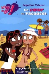 Vive la 6e ! Un coeur en vacances