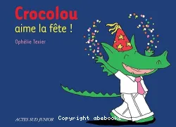 Crocolou aime la fête!