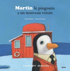 Martin le pingouin a un nouveau voisin