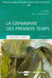 La grammaire des premiers temps vol