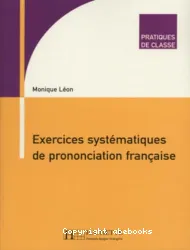 Exercices systématiques de prononciation française