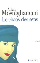 Le chaos des sens