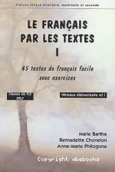 Le français par les textes 1