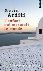 L'enfant qui mesurait le monde