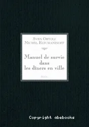 Manuel de survie dans les dîners en ville