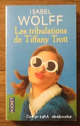 Les tribulations de Tiffany Trott