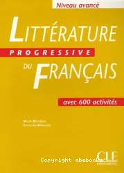 Littérature progressive du français avec 600 activités