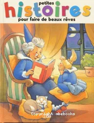 Petites histoires pour faire de beaux rêves