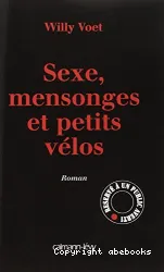 Sexe, mensonges et petits vélos