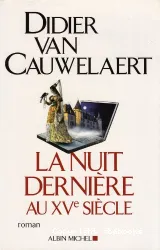 La nuit dernière au XVème