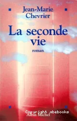 La seconde vie