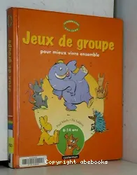 Jeux de groupe pour mieux vivre ensemble