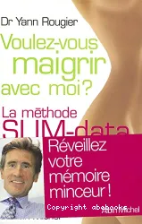 Voulez vous maigrir avec moi ?