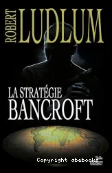 La stratégie bancroft