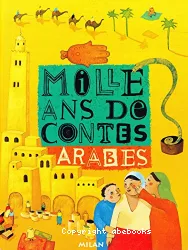 Mille ans de contes arabes