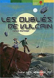 Les oubliés de Vulcain