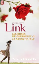 Les roses de Guernesey T2