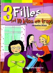 3 filles (et 10 kilos en trop)