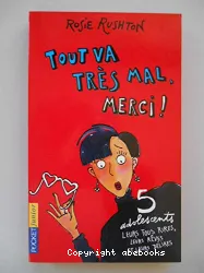 Tout va très mal, merci !