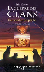 La guerre des clans Cycle I, Livre 6