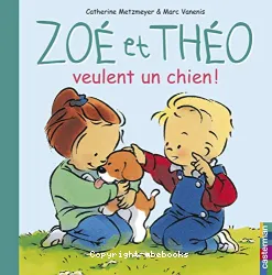 Zoé et Théo veulent un chien