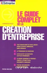 Le guide complet de la création d'entreprise