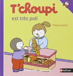 T'choupi est très poli