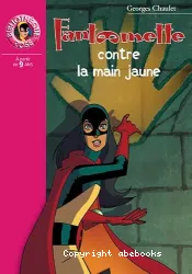 Fantômette contre la main jaune