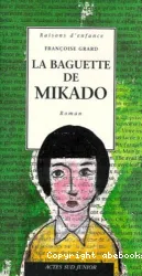 La baguette de Mikado