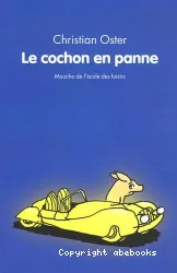 Le cochon en panne