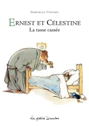 Ernest et Célestine La tasse cassée