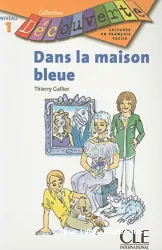 Dans la maison bleue