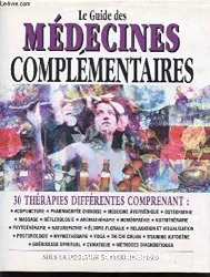 Le guide des médecines complémentaires