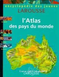 L'Atlas des pays du monde