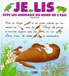 Je lis avec les animaux du bord de l'eau