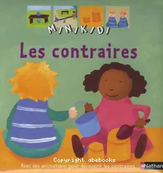 Les Contraires avec des animations pour découvrir les contraires