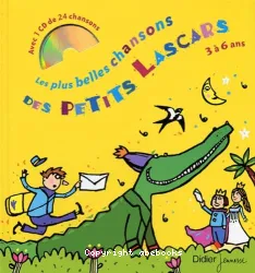 Les plus belles chansons des petits lascars 3 à 6 ans